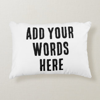 Add Your Words Here Custom Customized Personalized Prydnadskudde