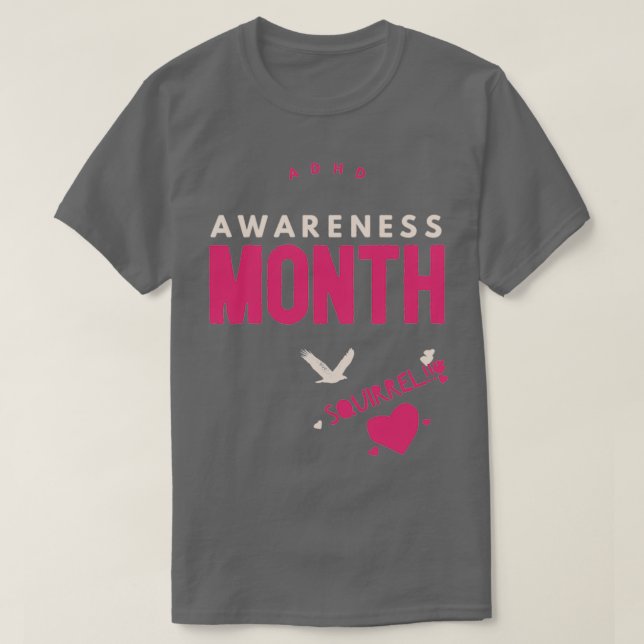 ADDADHD Awareness Månad är Oktober SQUIRREL 2 T Shirt (Design framsida)