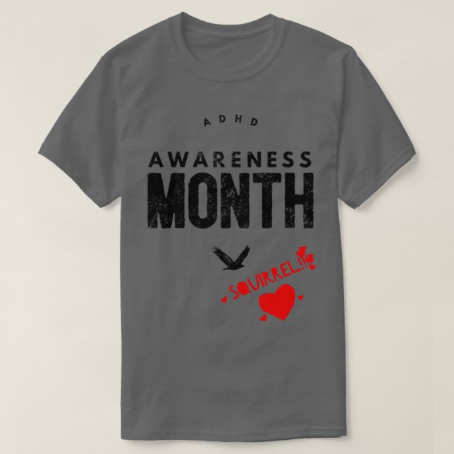ADDADHD Awareness Month är Oktober SQUIRREL 1 T Shirt (Design framsida)