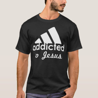 Addicted to Jesus  Funny Christian Sports  T Shirt