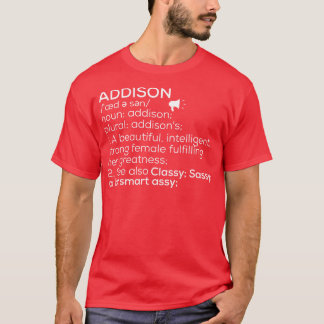 Addison Namn Addison Definition Addison Female Nam T Shirt