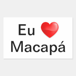 Adesivo eu amo Macapá Rektangulärt Klistermärke