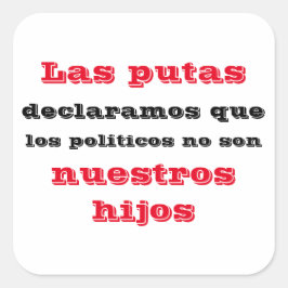 Adesivo las putas declaramos fyrkantigt klistermärke