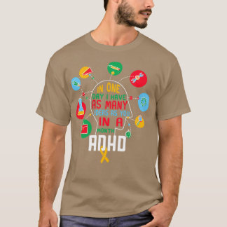 ADHD 20 T SHIRT