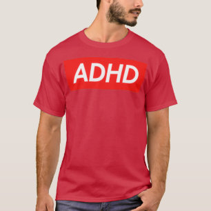 ADHD 23 T SHIRT