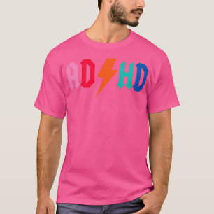 ADHD 7 T SHIRT