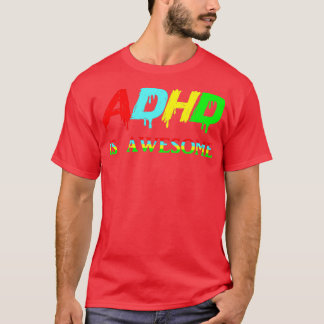 adhd är fantastisk 21 t shirt