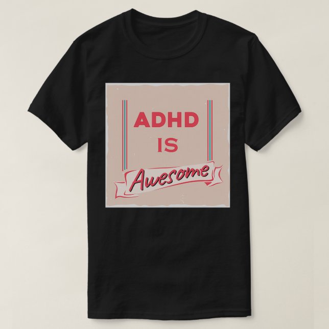 Adhd är fantastisk 35 t shirt (Design framsida)