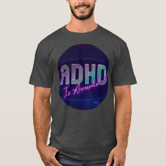 ADHD är Fantastisk 66 T Shirt