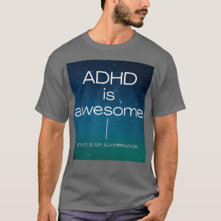 ADHD är Fantastisk 69 T Shirt