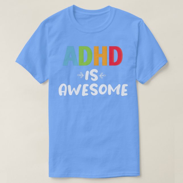 Adhd är fantastisk Cute Family Gift T Shirt (Design framsida)