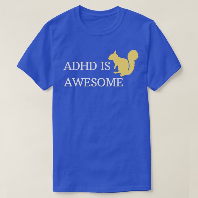 ADHD är Fantastisk-ekorre T Shirt (Design framsida)