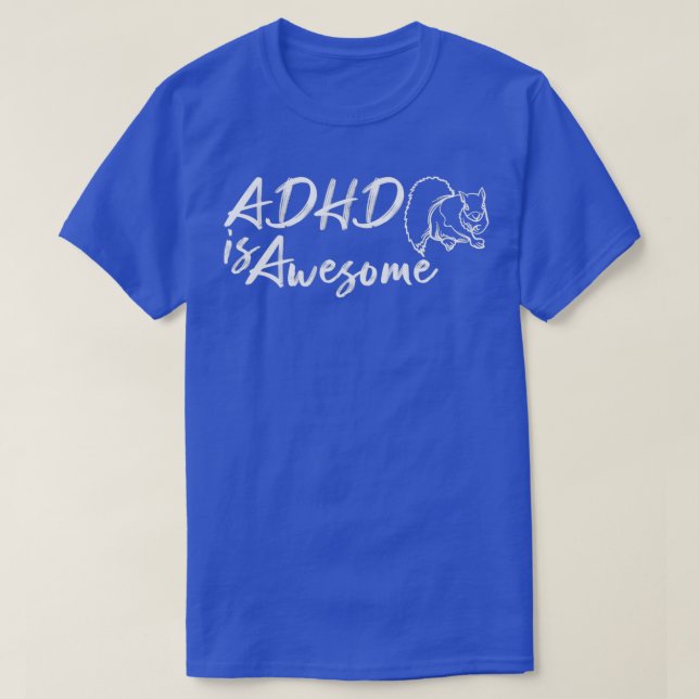 ADHD är Fantastisk Fantastisk-funny Coola ADHD 1 T Shirt (Design framsida)