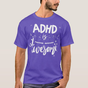 ADHD är Fantastisk Fantastisk-funny Coola ADHD 2 T Shirt