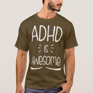 ADHD är Fantastisk Fantastisk-funny Coola-ADHD T Shirt
