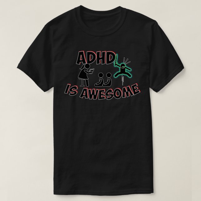 Adhd är fantastisk grönt t shirt (Design framsida)