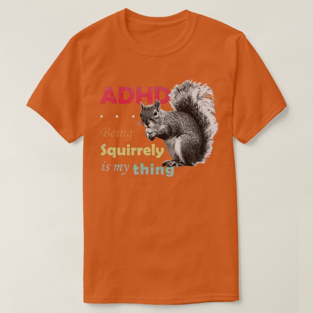 ADHD är Fantastisk Squirarly Retro T Shirt (Design framsida)