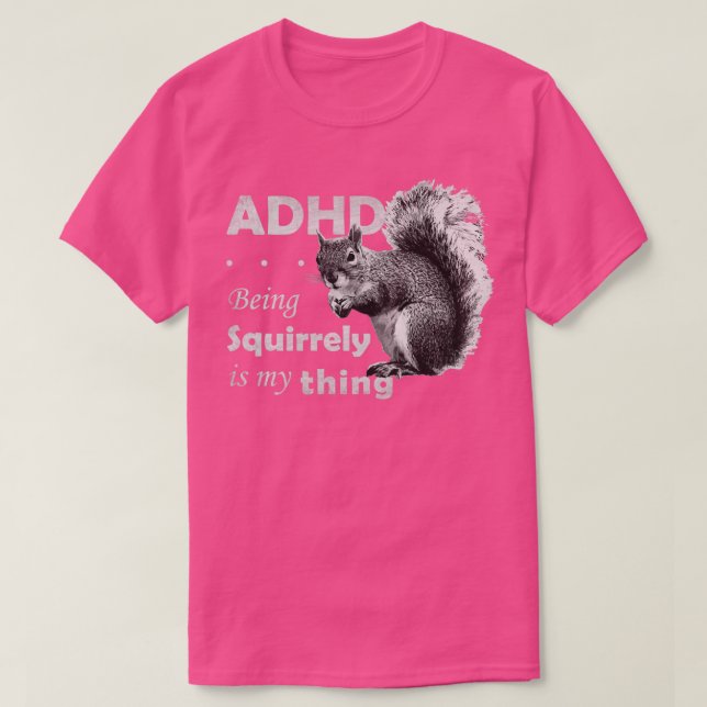 ADHD är Fantastisk Squirly T Shirt (Design framsida)