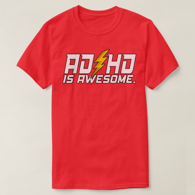 ADHD är Fantastisk T Shirt (Design framsida)