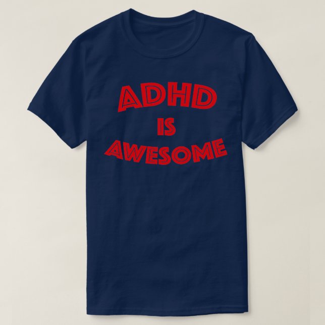 ADHD är Fantastisk Typografi T Shirt (Design framsida)