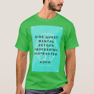 ADHD är inte bruten T Shirt