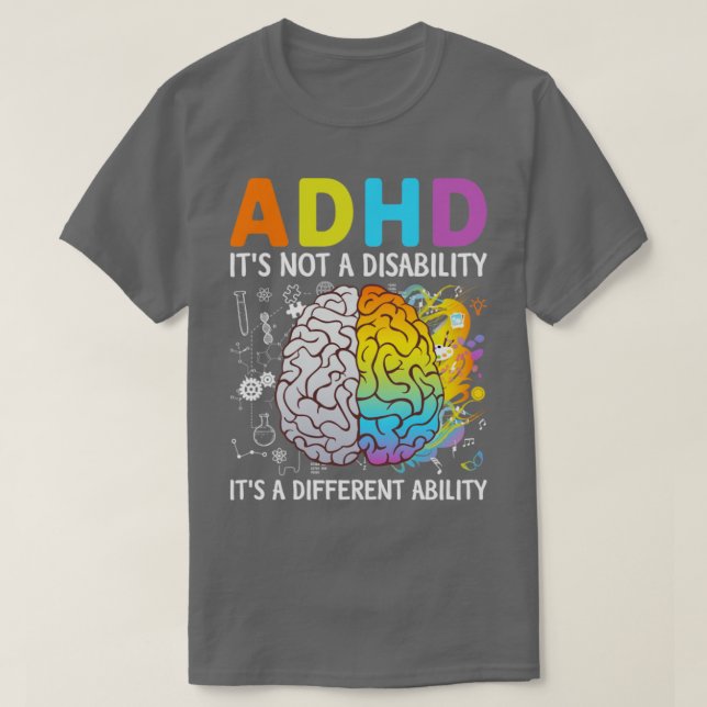 ADHD är inte ett handikapp utan en annan förmåga T Shirt (Design framsida)