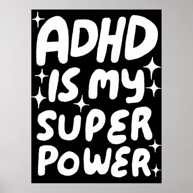 ADHD är min Roligt Bubble Brev B&W Poster (Framsidan)
