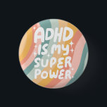 ADHD är min superkraftfulla Roligt Bubble Brev Col Knapp<br><div class="desc">Hand gjorde knappkonst åt dig! Anpassa med egen text eller ändra färg. Kolla min butik för mycket mer färg och design eller säg till mig om du vill ha något anpassningsbar!</div>