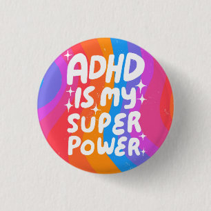 ADHD är min superkraftfulla Roligt Bubble Brev Col Knapp