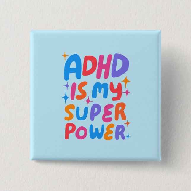 ADHD är min superkraftfulla Roligt Bubble Brev Col Knapp (Framsida)