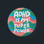 ADHD är min superkraftfulla Roligt Bubble Brev Col Knapp<br><div class="desc">Hand gjorde knappkonst åt dig! Anpassa med egen text eller ändra färg. Kolla min butik för mycket mer färg och design eller säg till mig om du vill ha något anpassningsbar!</div>