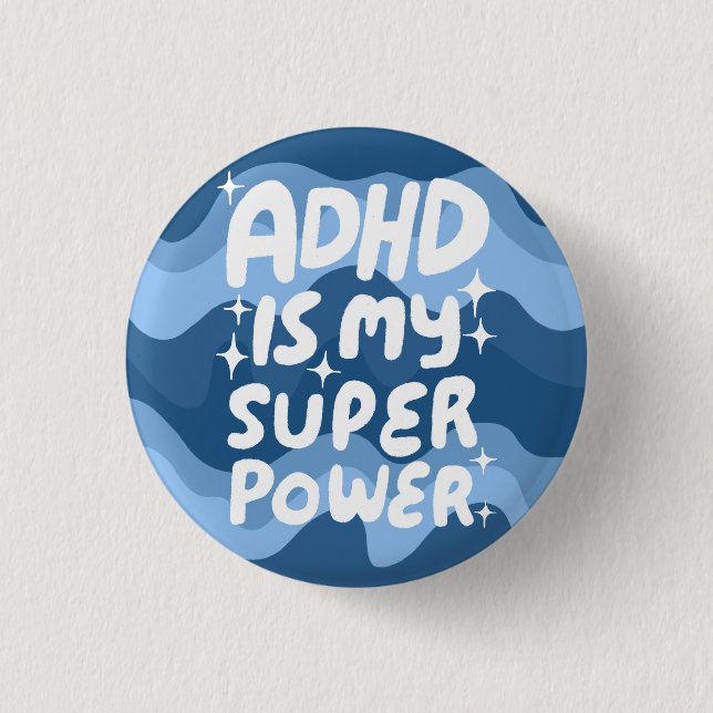 ADHD är min superkraftfulla Roligt Bubble Brev Col Knapp (Framsida)