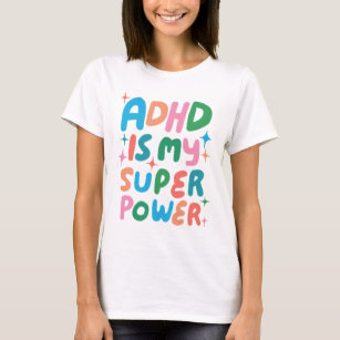 ADHD är min superkraftfulla Roligt Bubble Brev T Shirt
