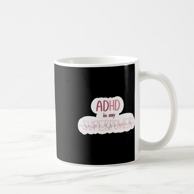 Adhd är min supermaktsfäst kaffemugg (Höger)