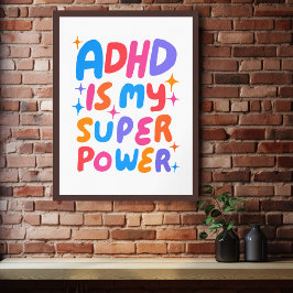 ADHD är min superströmsfärgade Roligt Bubble Brev Poster