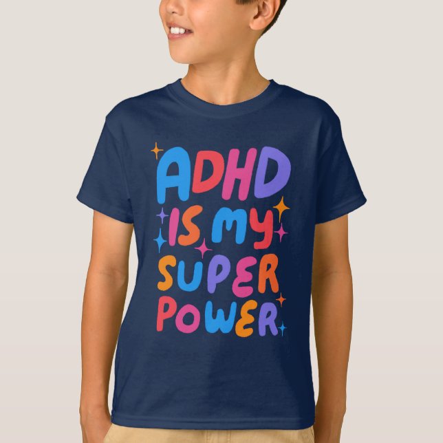 ADHD är min superströmsfärgade Roligt Bubble Brev T Shirt (Framsida)