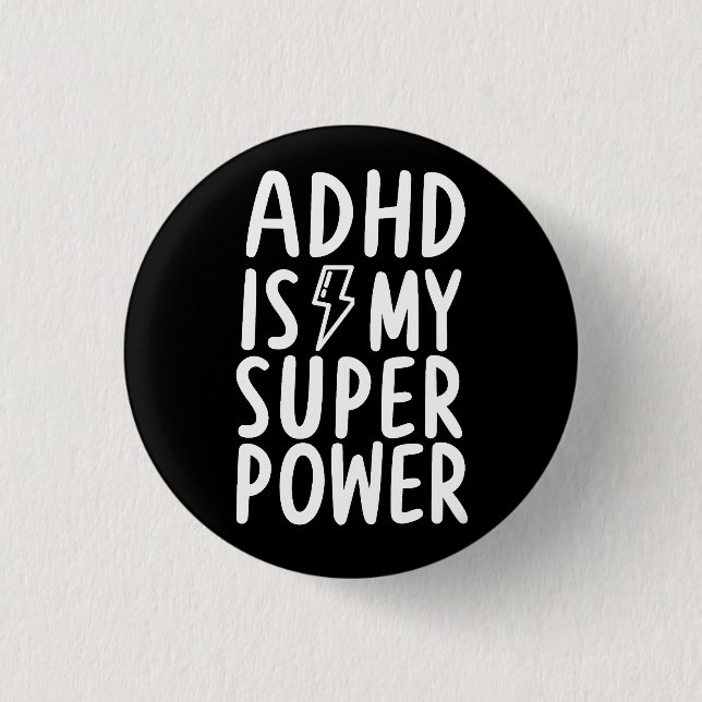 ADHD är min superströmvita svart Knapp (Framsida)