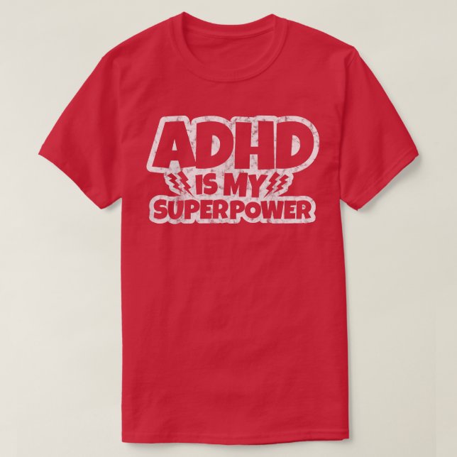 ADHD är My Superpower 22 T Shirt (Design framsida)