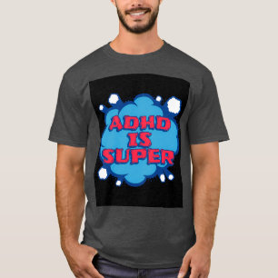 ADHD är toppen 2 T Shirt