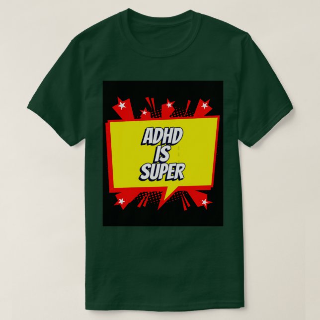 ADHD är toppen T Shirt (Design framsida)