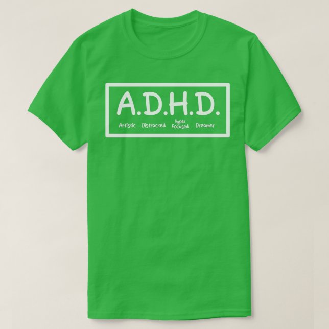 ADHD Artistic Distrated Hyper-fokuserad Dreamer T Shirt (Design framsida)
