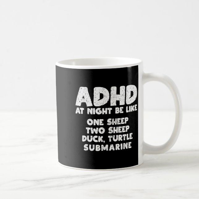 Adhd At Night Be Like Funny Adhd Quote  Kaffemugg (Höger)