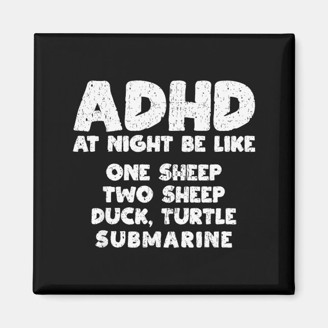 Adhd At Night Be Like Funny Adhd Quote  Magnet (Framsidan)