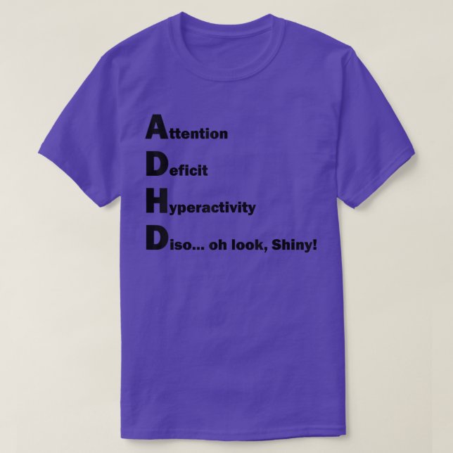 ADHD-åtgärdsbrist Hyper Funny Joke Gift Prese T Shirt (Design framsida)