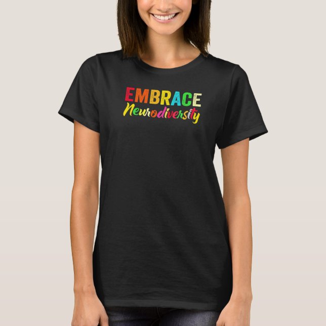 Adhd Autism Asd Embrace Neurodiversity T Shirt (Framsida)