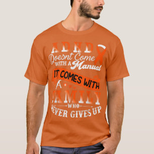 ADHD Awareness Orange Ribbon Support Family T Shirt