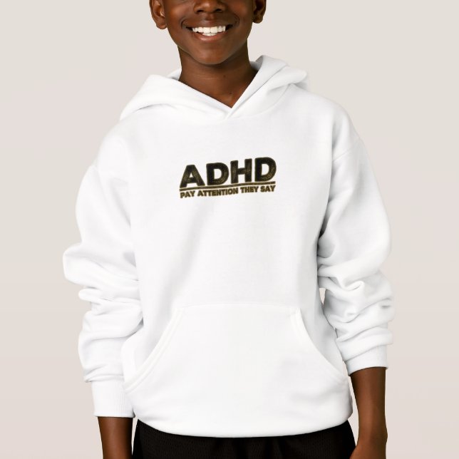 ADHD Betalar uppmärksamhet De säger T Shirt (Framsida)