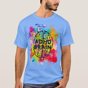 ADHD Brain 3 T Shirt