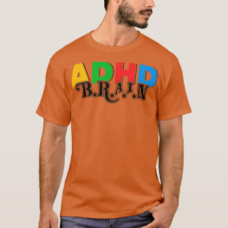 ADHD Brain ADHD Awareness 5 T Shirt