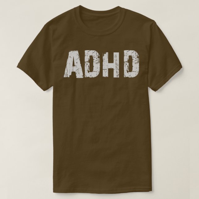 ADHD Distress-utseende T Shirt (Design framsida)